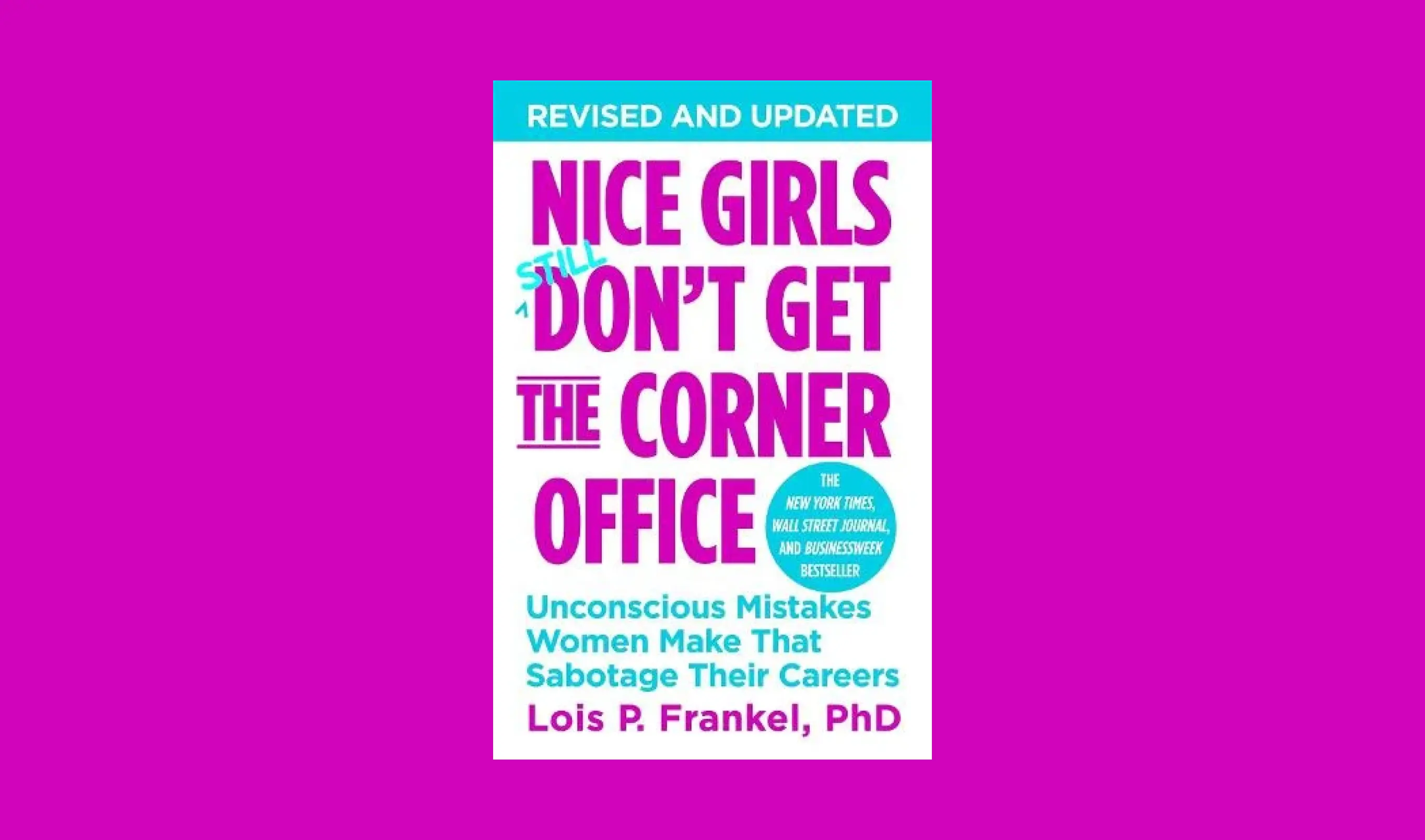 Cover of Nice Girls Don't Get the Corner Office by Lois P. Frankel