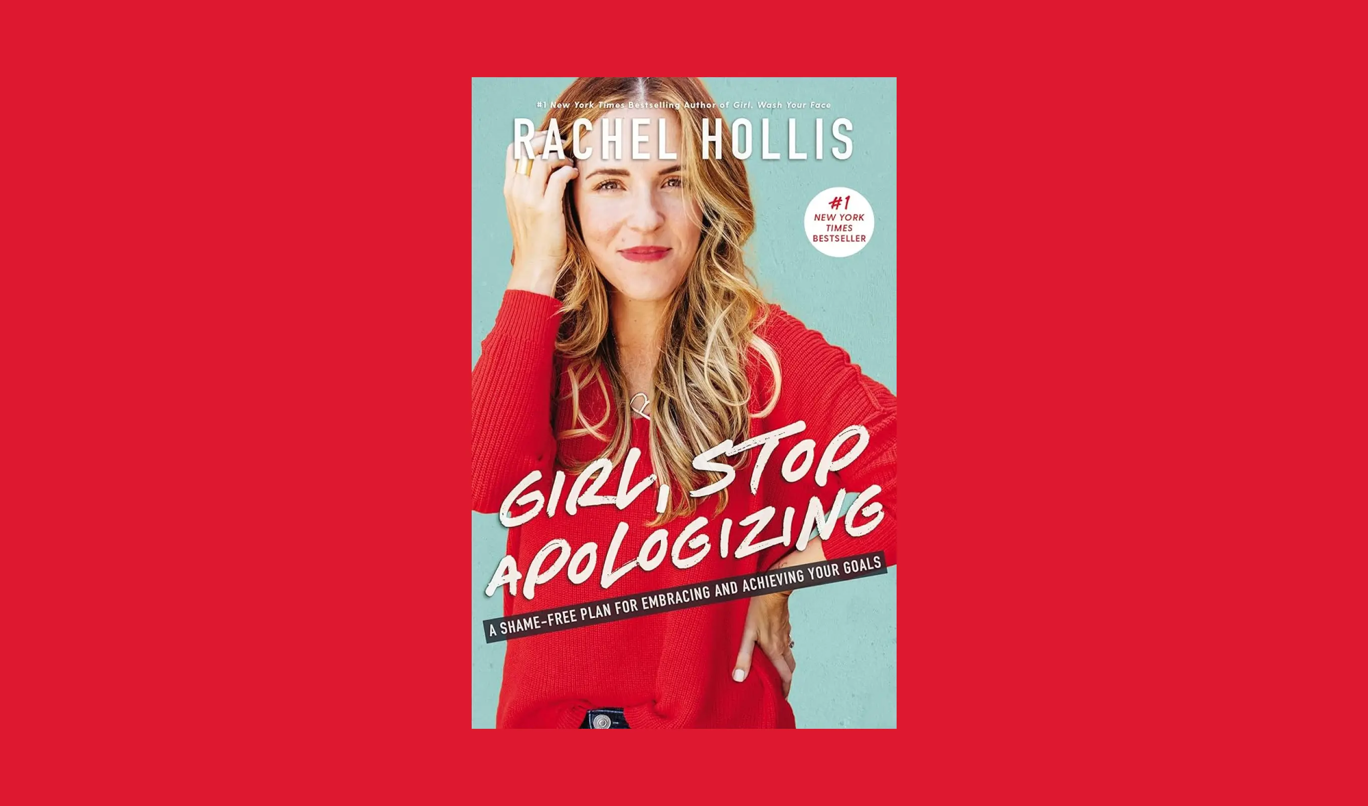 Cover of Girl, Stop Apologizing by Rachel Hollis