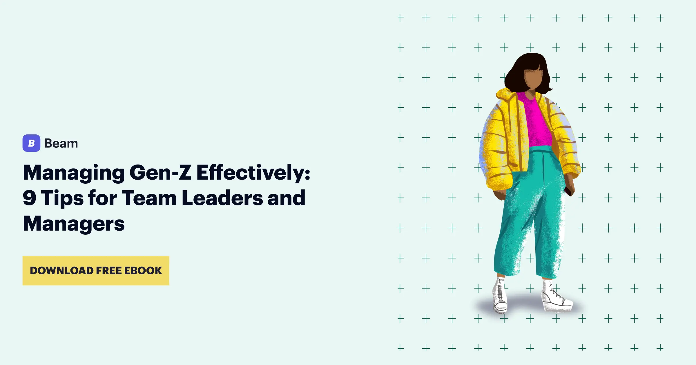 Banner for the free ebook Managing Gen-Z Effectively: 9 Tips for Team Leaders and Managers